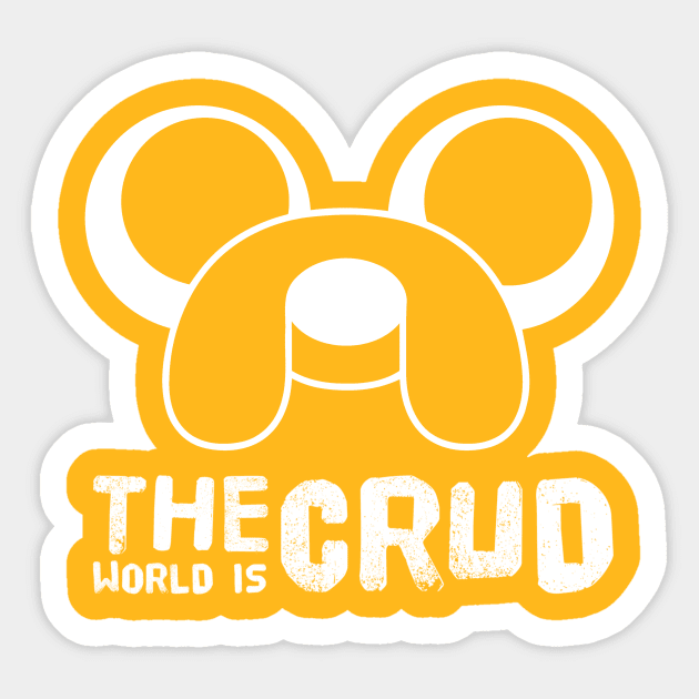 The world is crud Sticker by WordFandom